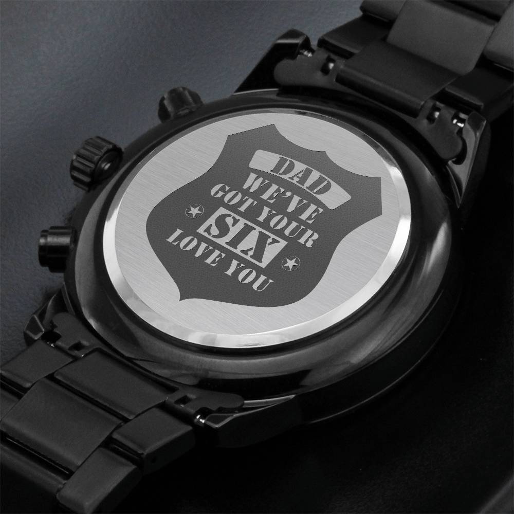 Engraved Men's Watch – "We've Got Your Six" | Unique Gift for Him