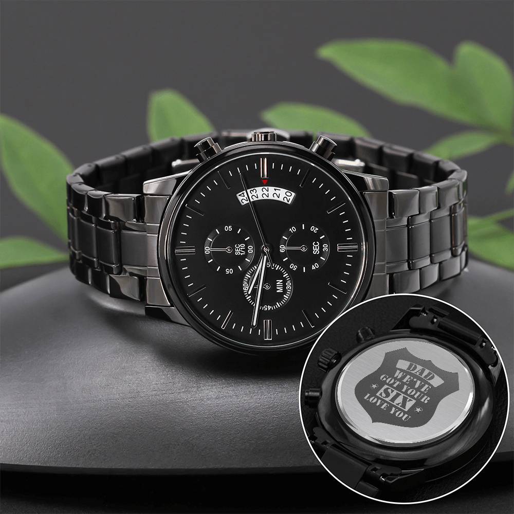 Engraved Men's Watch – "We've Got Your Six" | Unique Gift for Him